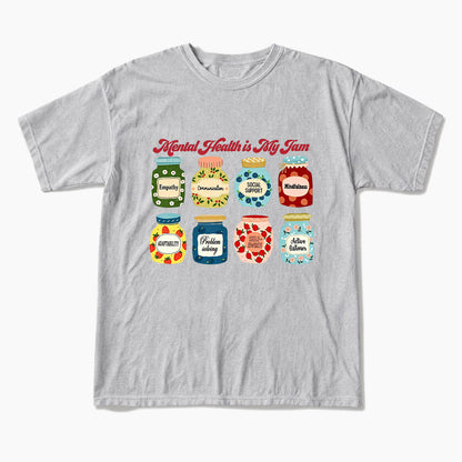 Mental Health Is My Jam Motivational T Shirts