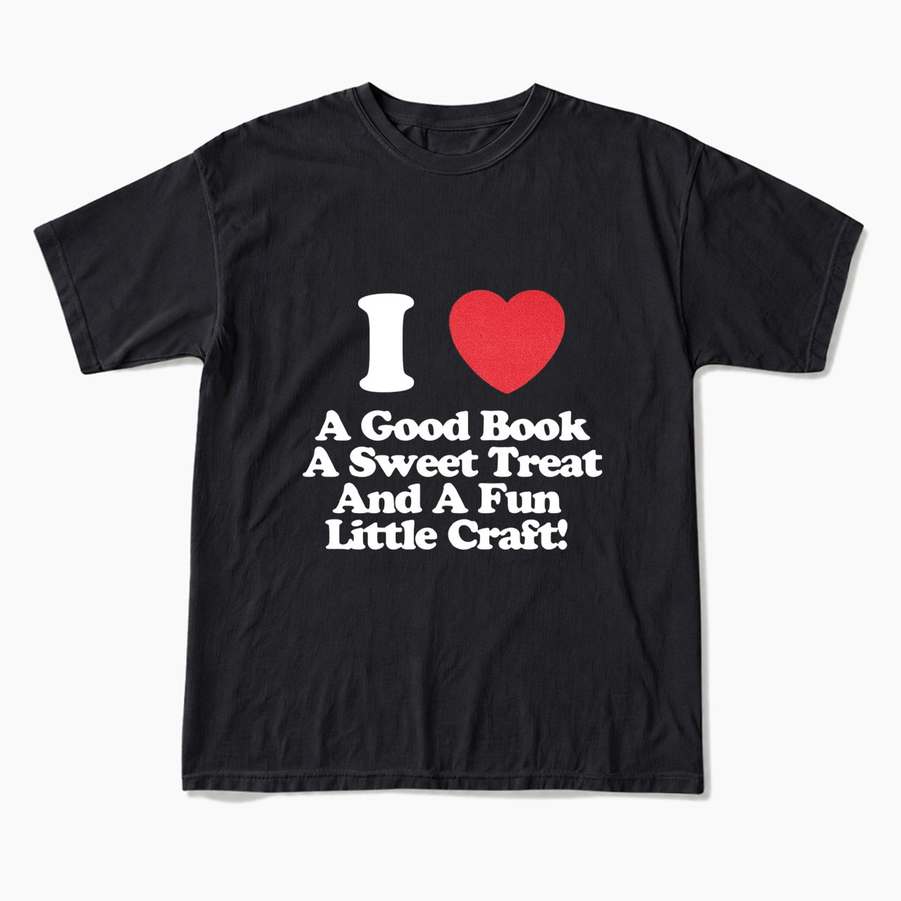I Love Books Treats And Crafts T Shirts