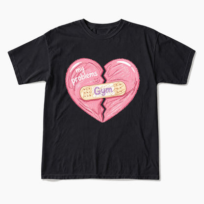 Gym Heals My Broken Heart T Shirts