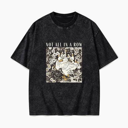 Ducks Not all in A Row Washed Tees
