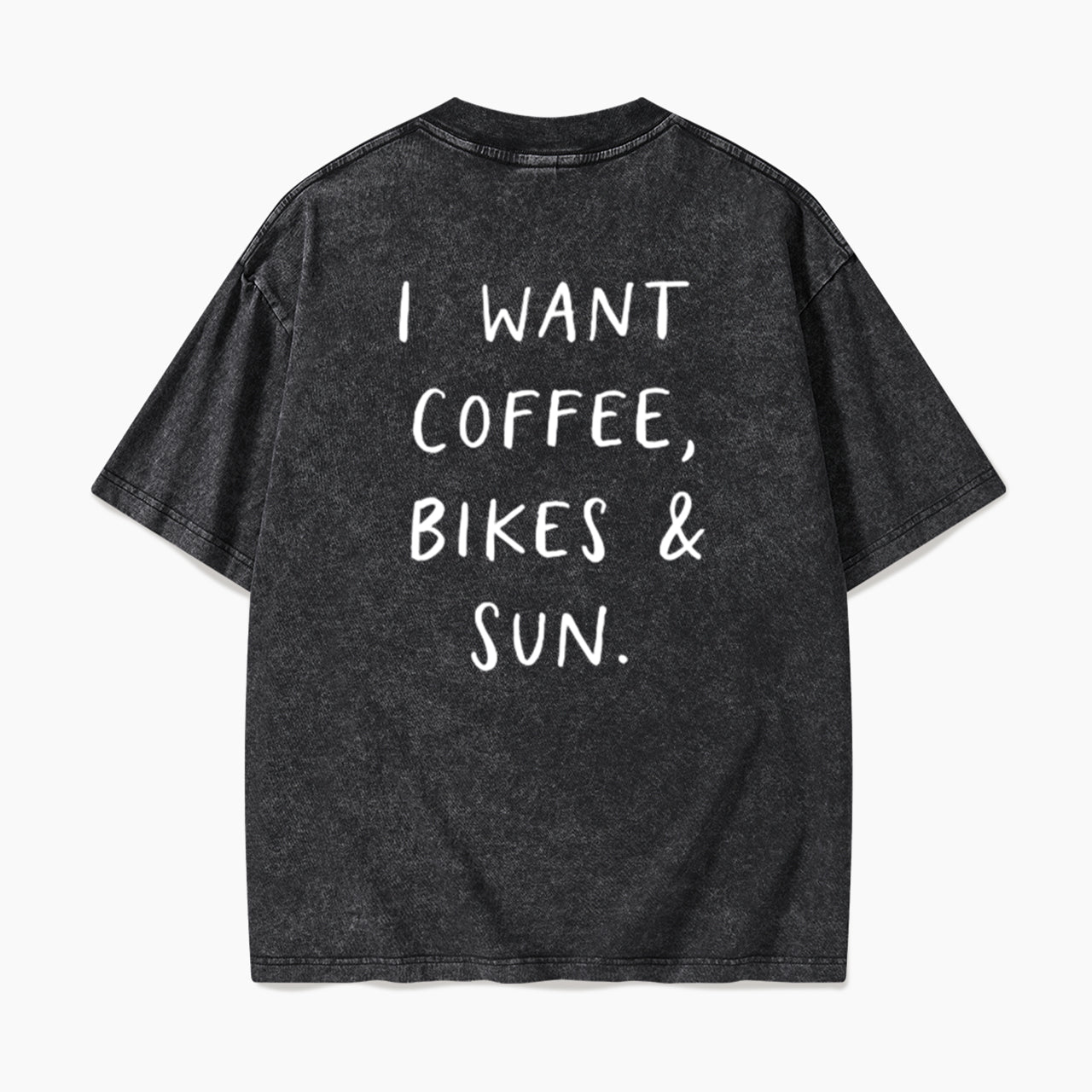 I Want Coffee Bikes and Sun Back Design Washed Tees