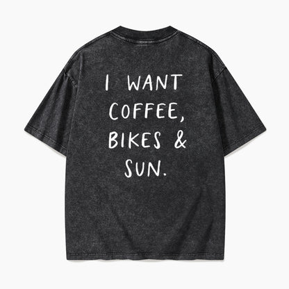 I Want Coffee Bikes and Sun Back Design Washed Tees