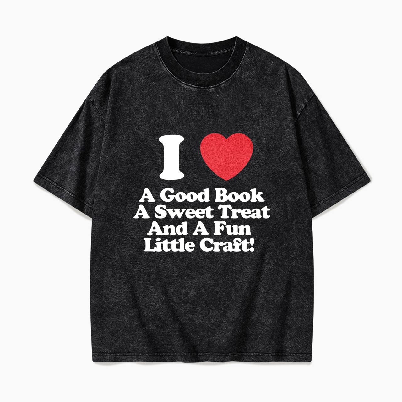I Love Books Treats And Crafts Washed Tees