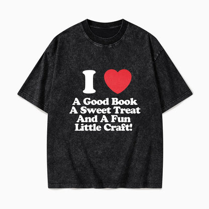 I Love Books Treats And Crafts Washed Tees