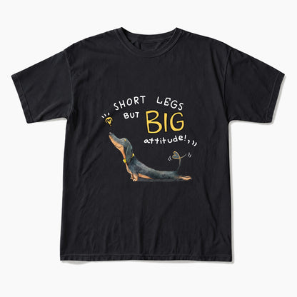 Short Legs But Big Attitude Wiener Dog T Shirts