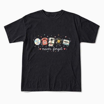 Never Forget T Shirts