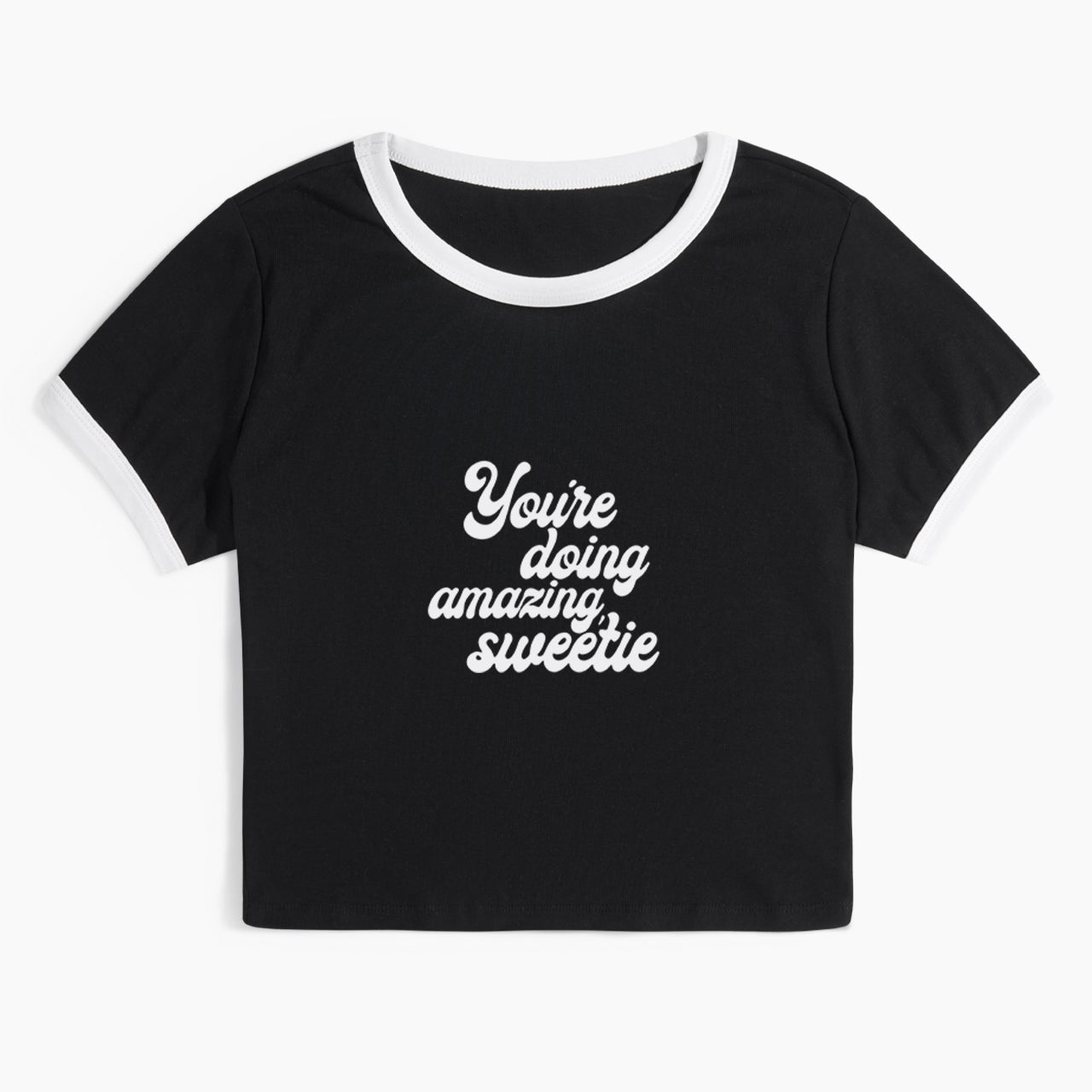 You are Doing Amazing Sweetie Ringer Tee