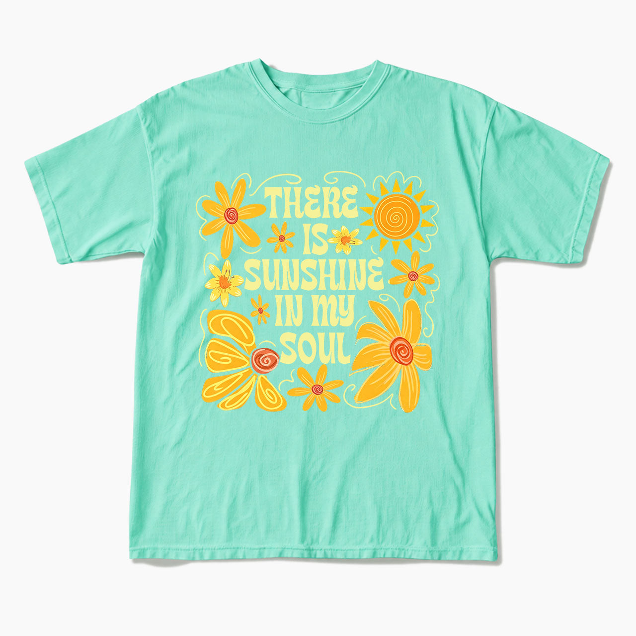 Sunshine In My Soul T Shirts