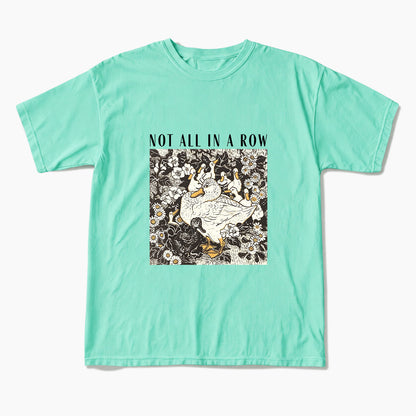 Ducks Not all in A Row T Shirts