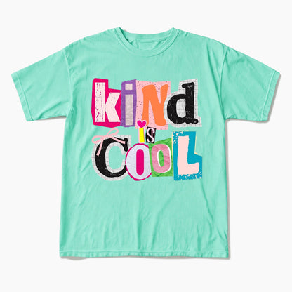 Kind is Cool T Shirts
