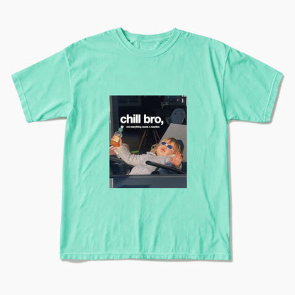 Chill Bro Not Everything Needs a Reaction T Shirts