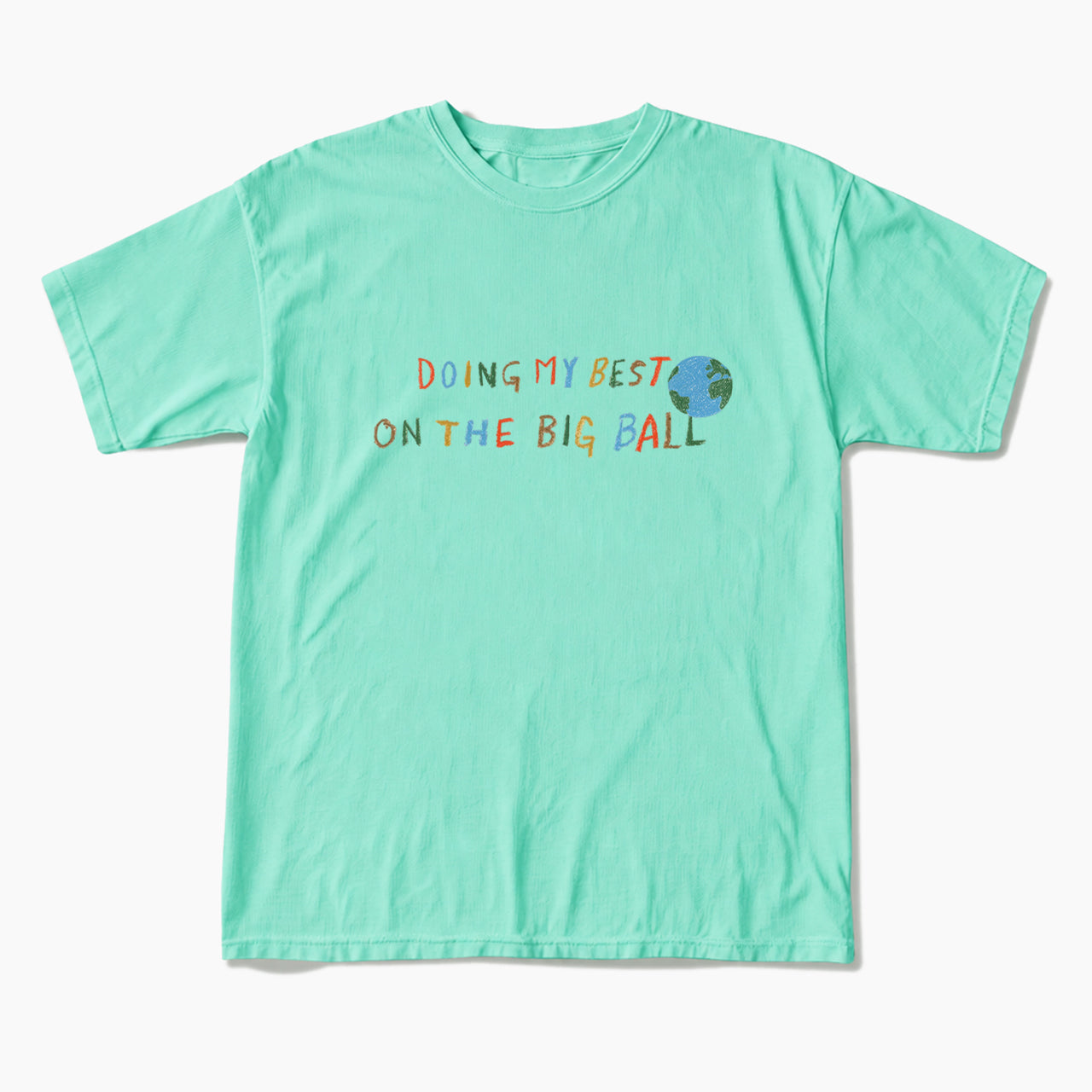 Doing My Best On The Big Ball T Shirts