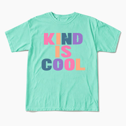 Kind Is Cool Positive Vibes T Shirts