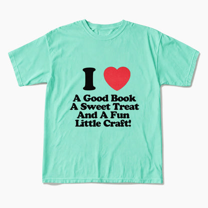 I Love Books Treats And Crafts T Shirts