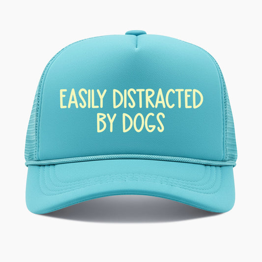 Easily Distracted by Dogs Trucker Hat