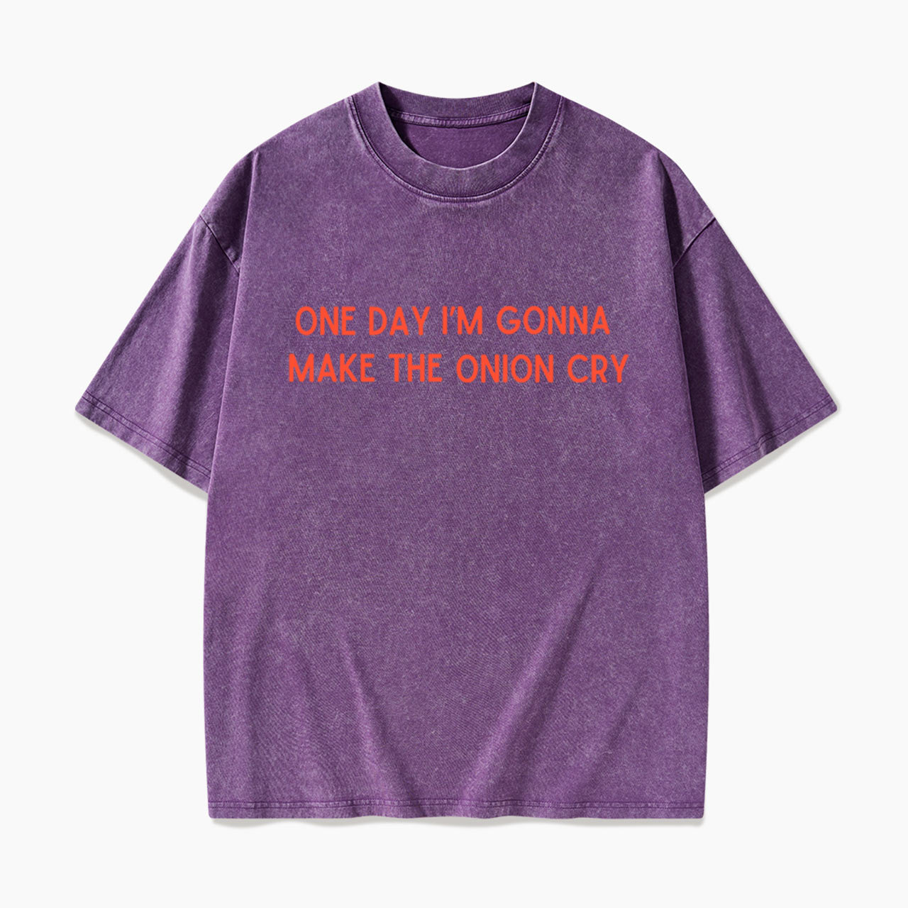 One Day Im Gonna Make the Onion Cry Washed Tees