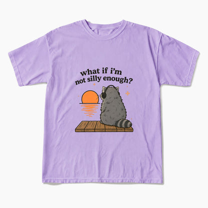 What If I am Not Silly Enough Raccoon T Shirts