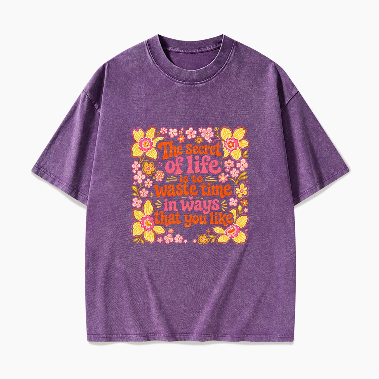 Waste Time in Ways That You Like Washed Tees