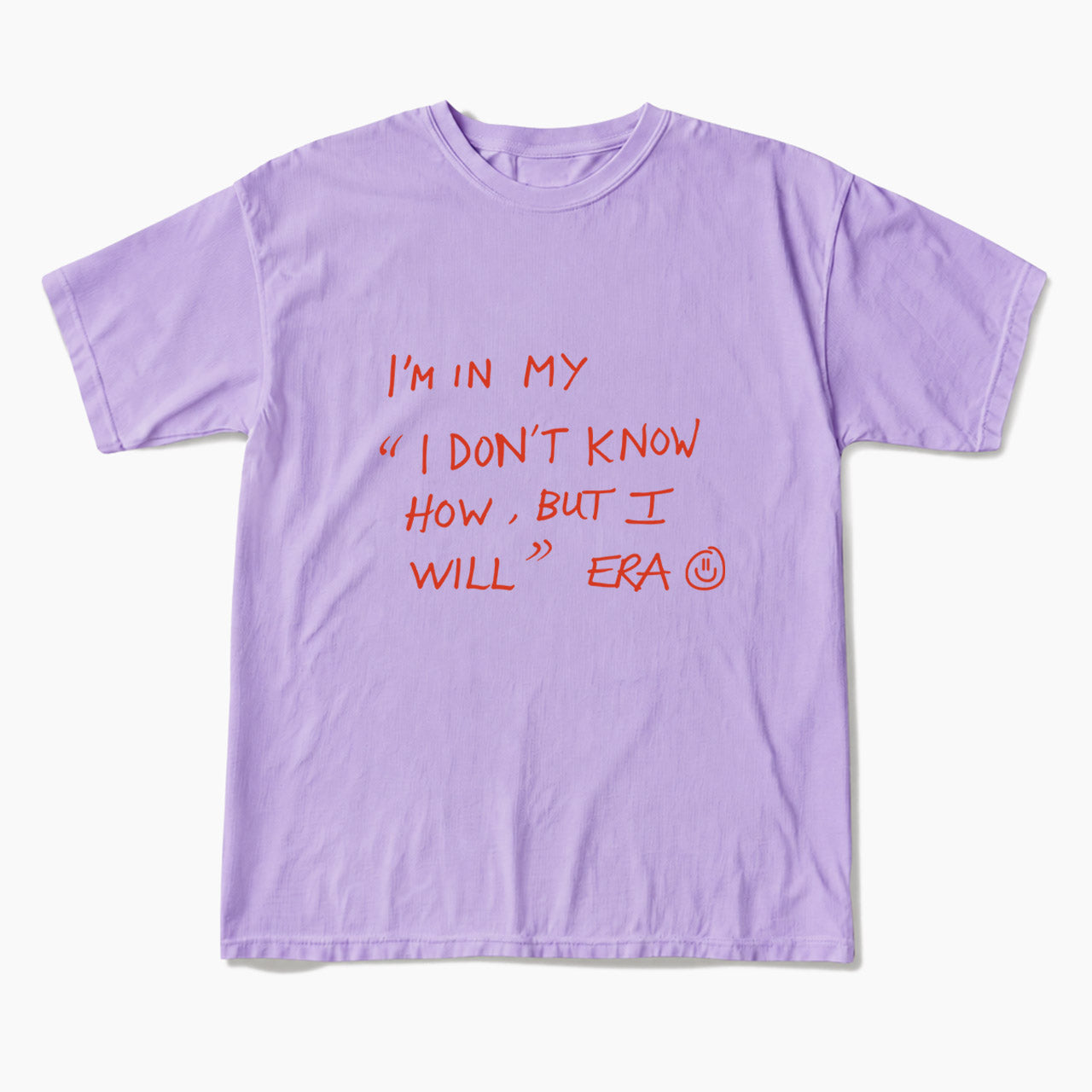 I Dont Know How But I Will T Shirts