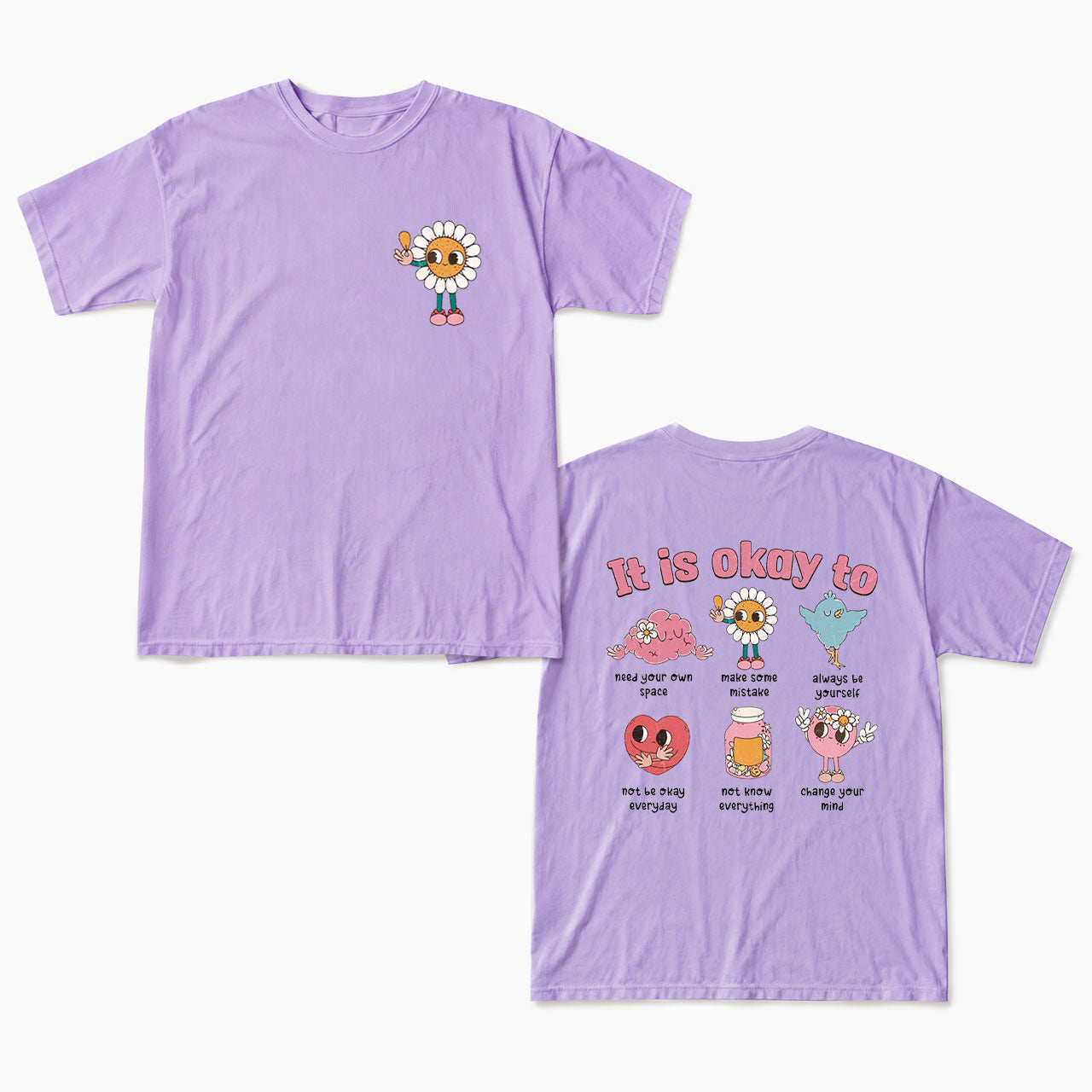 It is Okay To Two Sides T Shirts