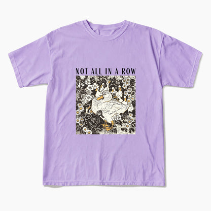 Ducks Not all in A Row T Shirts