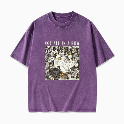 Ducks Not all in A Row Washed Tees