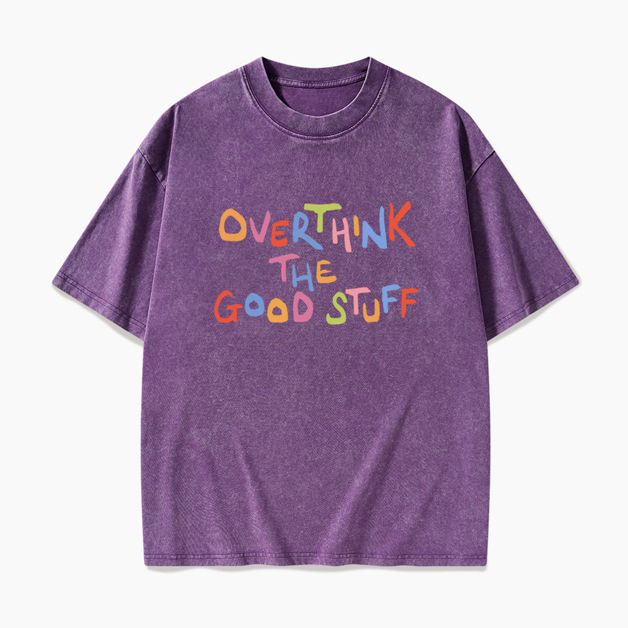 Overthink The Good Stuff Washed Tees