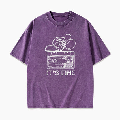 Cassette Tape It is Fine Washed Tees