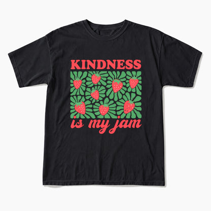 Kindness in My Jam T Shirts