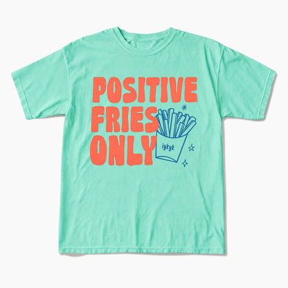 Positive Fries Only Transfer Day T Shirts