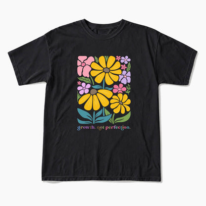 Growth Not Perfection Floral T Shirts