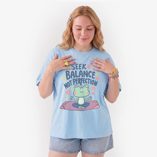 Seek Balance Not Perfection T Shirts
