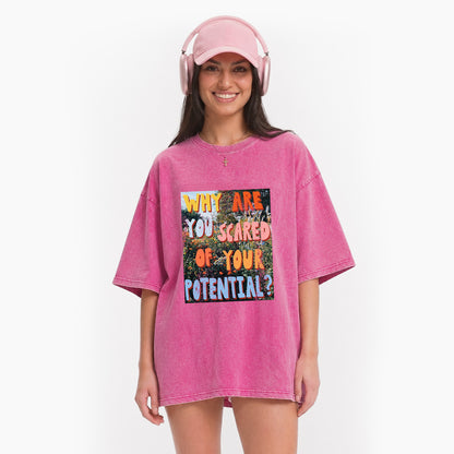 Why Are You Scared of Your Potential Washed Tees