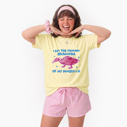 I am the Primary Breadloser of my Household T Shirts
