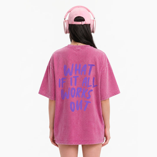 What If It All Works Out Back Washed Tees