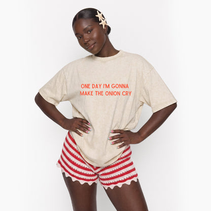 One Day Im Gonna Make the Onion Cry Washed Tees