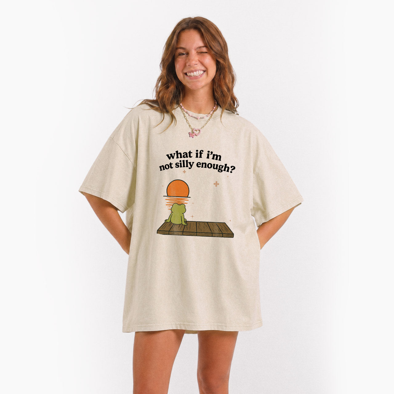 What If I am Not Silly Enough Frog Washed Tees