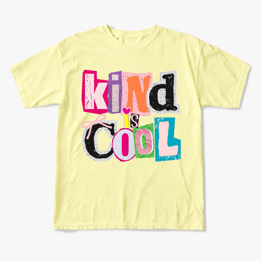 Kind is Cool T Shirts