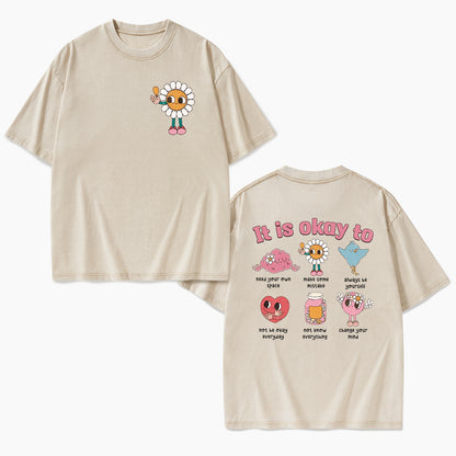 It is Okay To Two Sides Washed Tees