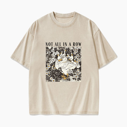 Ducks Not all in A Row Washed Tees
