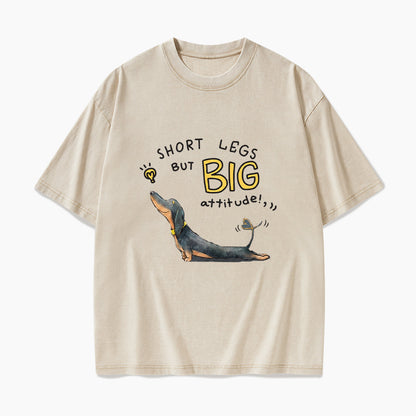 Short Legs But Big Attitude Wiener Dog Washed Tees