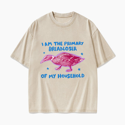 I am the Primary Breadloser of my Household Washed Tees