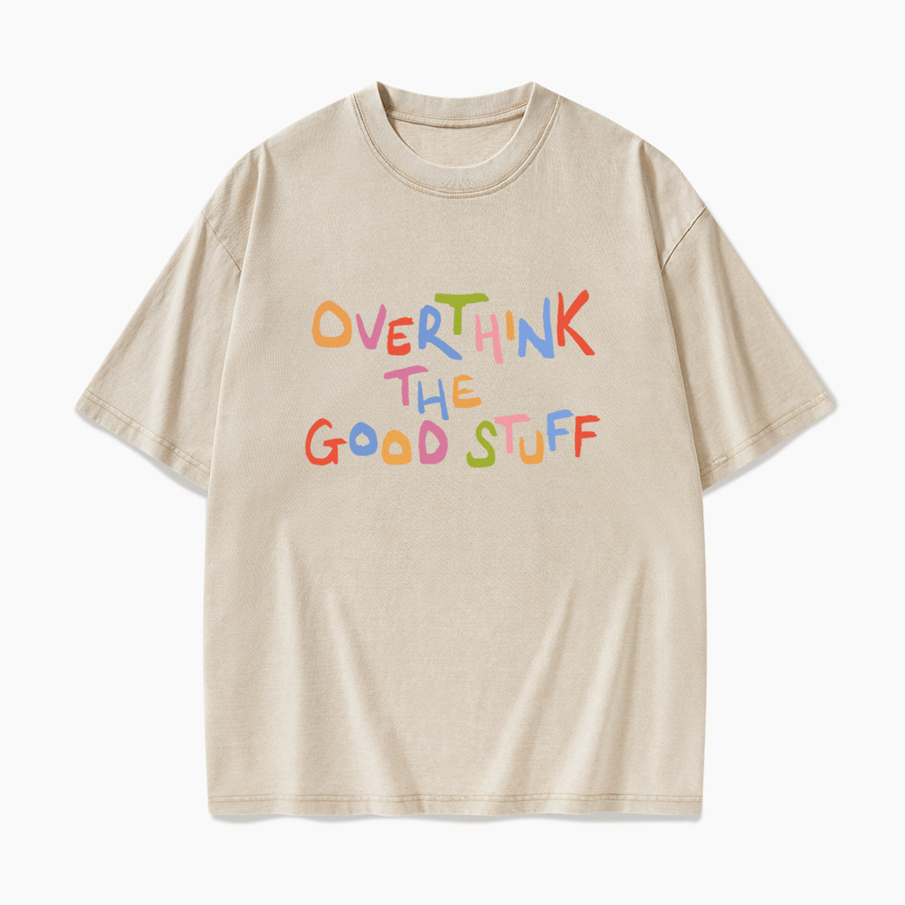 Overthink The Good Stuff Washed Tees