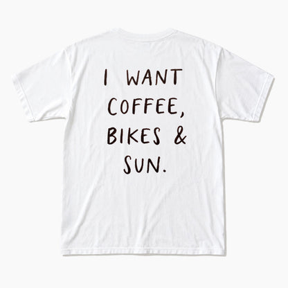 I Want Coffee Bikes and Sun Back Design T Shirts