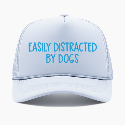 Easily Distracted by Dogs Trucker Hat