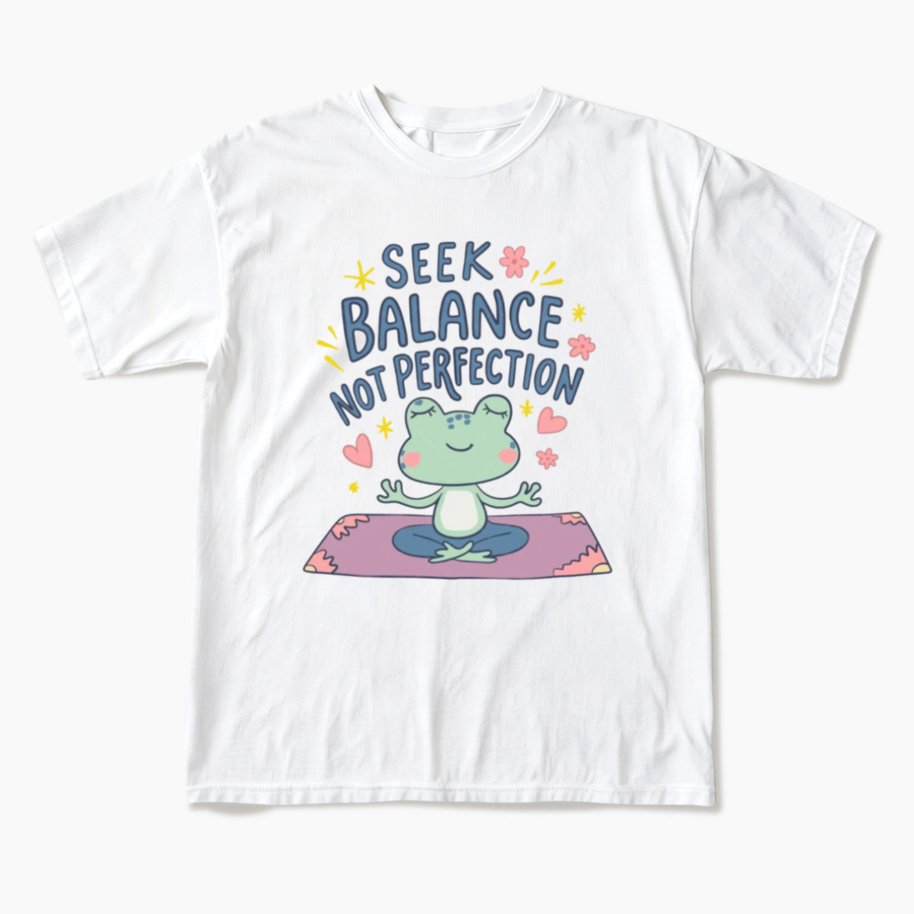 Seek Balance Not Perfection T Shirts
