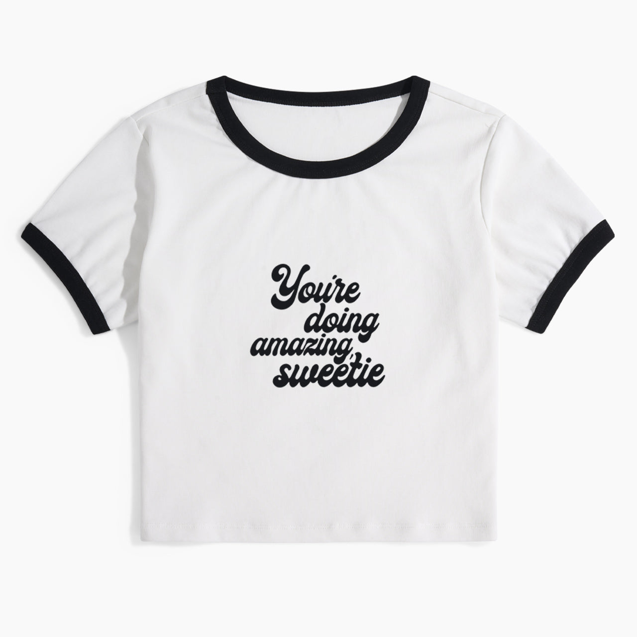You are Doing Amazing Sweetie Ringer Tee