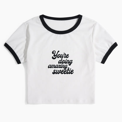 You are Doing Amazing Sweetie Ringer Tee