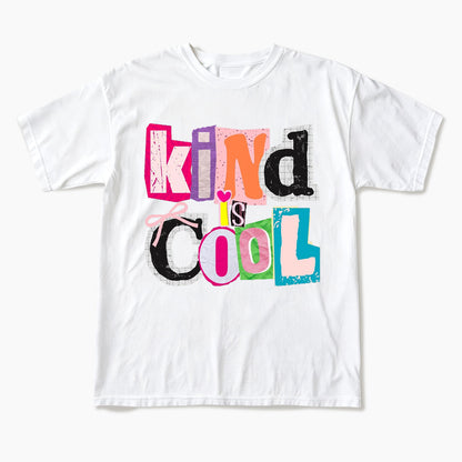 Kind is Cool T Shirts