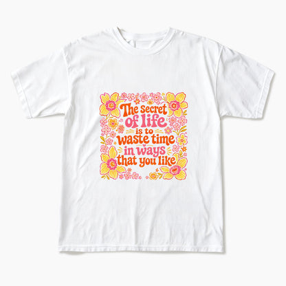 Waste Time in Ways That You Like T Shirts
